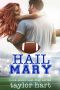 [Last Play 08] • Hail Mary · Book 7 Last Play Romances · (A Bachelor Billionaire Companion)